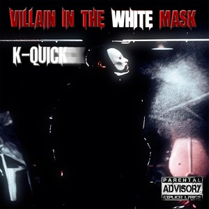 Villain in the White Mask (Explicit)