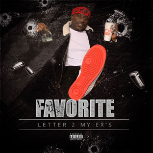 Favorite(Letter 2 My Ex's) (Explicit)