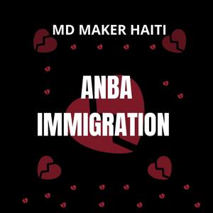 ANBA IMMIGRATION (NAP PERI) (feat. Tzoe grenn bal) [Explicit]