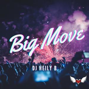 Big Move (Explicit)