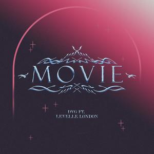 Movie(feat. Levelle London) (Explicit)