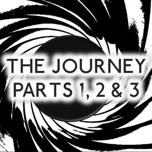 The Journey - Parts 1, 2 & 3