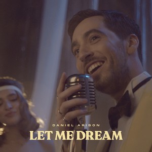 Let Me Dream
