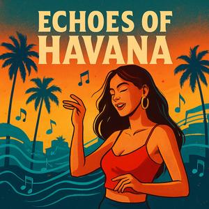 echoes of havana (Radio Edit)