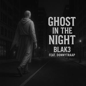Ghost In The Night (feat. DONNYTRAAP) (Explicit)
