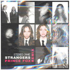 Strangers (Prince Fox Remix|Explicit)