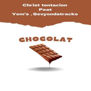 Chocolat (feat. Yem's & Sevyondatracks)