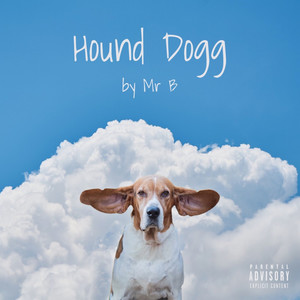 Hound Dogg (Explicit)