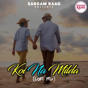 Koi Na Milda (LoFi Mix)