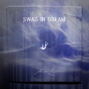 SWAG IN DREAM (Explicit)