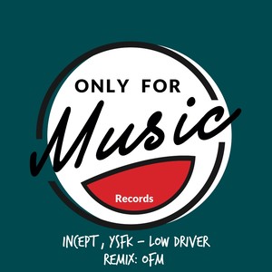 Low Driver (OFM Remix)