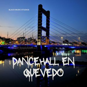 Dancehall En Quevedo (Explicit)