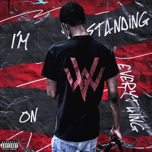 Im Standing On Everything (Explicit)