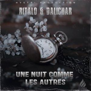 Ritalo & Dalichar - Une Nuit Comme Les Autres (Explicit)