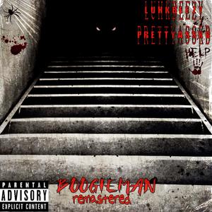 Boogieman (feat. Luhkbeezy) (remix remastered|Explicit)