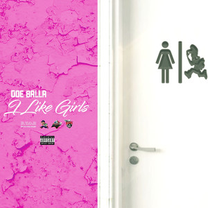 I Like Girls (Explicit)