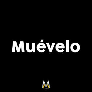 Muévelo (feat. Alberto Cota & Wayser)