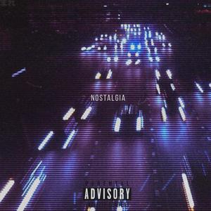 Nostalgia (Explicit)