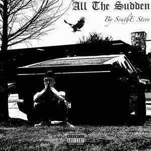 All The Sudden (Explicit)