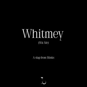 Whitmey (Explicit)