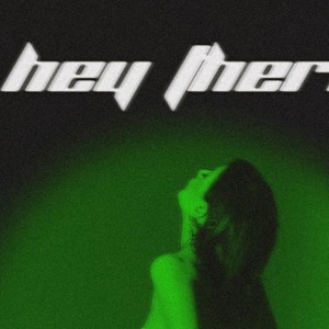 HEY THERE (prod by. @mikshapp) (Explicit)