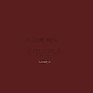 DEEZ HOES (feat. Derrick Russell, MODADON & Kris Tha GIANT) (Explicit)