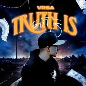 Truth Is (Explicit)
