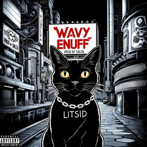 Wavy enuff (Explicit)