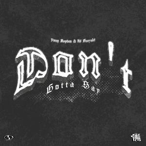 Don't Gotta Say (Explicit)