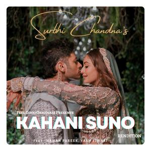 Kahani Suno Rendition (feat. Naman Pareek & Yash Music)