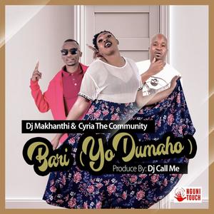 Bari yo dumaho (feat. Cyria the community & Dj call me)