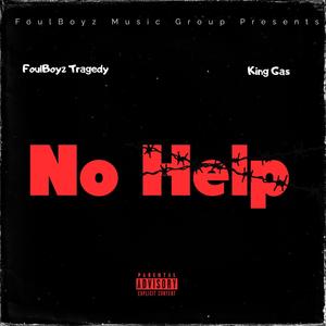 No Help (feat. King Gas) (Explicit)