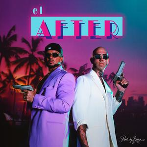 EL AFTER (feat. Delarosa El Callao) (Explicit)