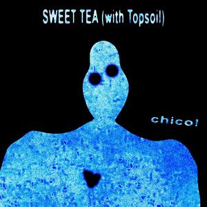 SWEET TEA (feat. Topsoil)