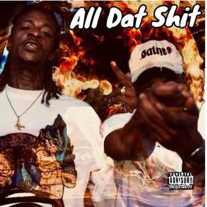 All Dat **** (feat. Aveboyal) [Explicit]