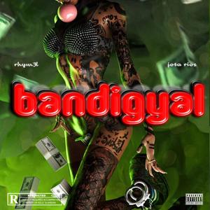 Bandigyal (feat. Rhym3l) (Explicit)