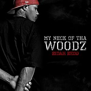 My Neck Of Tha Woodz (Explicit)