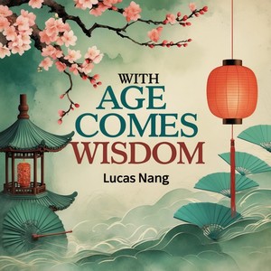 With Age Comes Wisdom