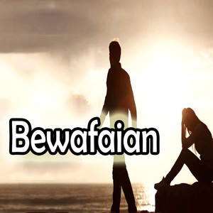 Bewafaian