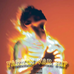 Farkın Var Mı? (Explicit)