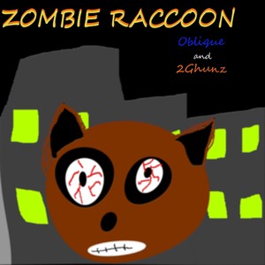 Zombie Raccoon (Explicit)