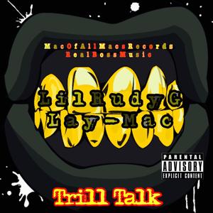 Trill Talk (feat. Lay-Mac)