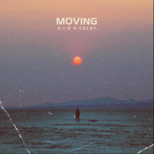 H.L.D - Moving (Explicit)