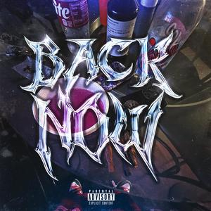 Back Now (Explicit)