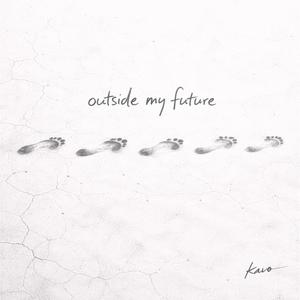 Outside My Future