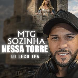 MTG SOZINHA NESSA TORRE
