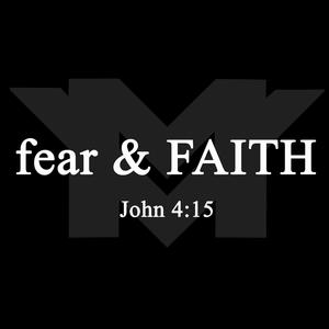 fear & FAITH