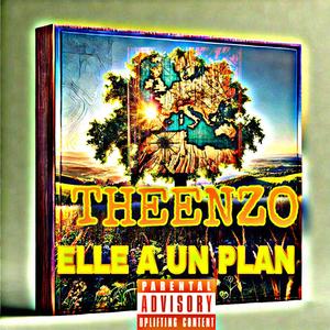 ELLE A UN PLAN (Explicit)