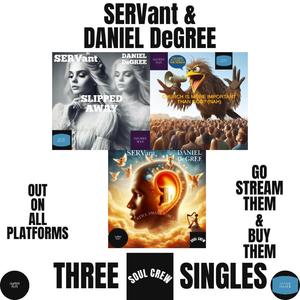 SERVant & DANIEL DeGREE "JOURNEY WITH US" SINGLE PACK