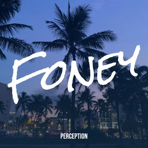 Foney (Explicit)